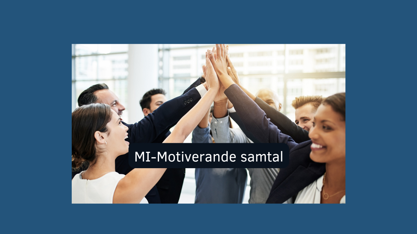 MI (Motiverande samtal)