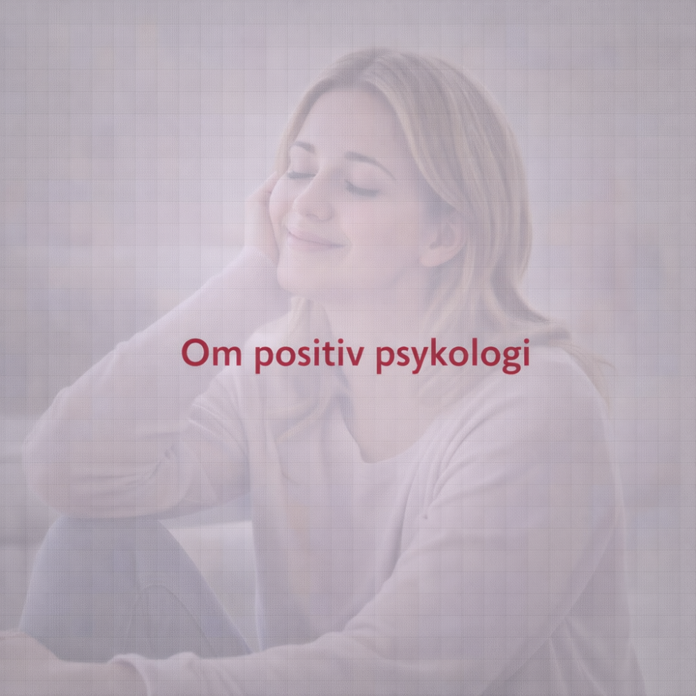 Om positiv psykologi