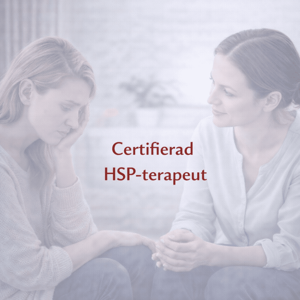 Certifierad HSP-terapeut-Terapeutiskt arbete med högkänsliga klienter