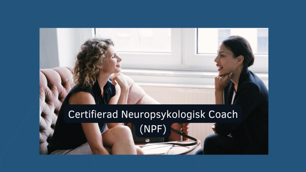 Certifierad Neuropsykologisk Coach (NPF)