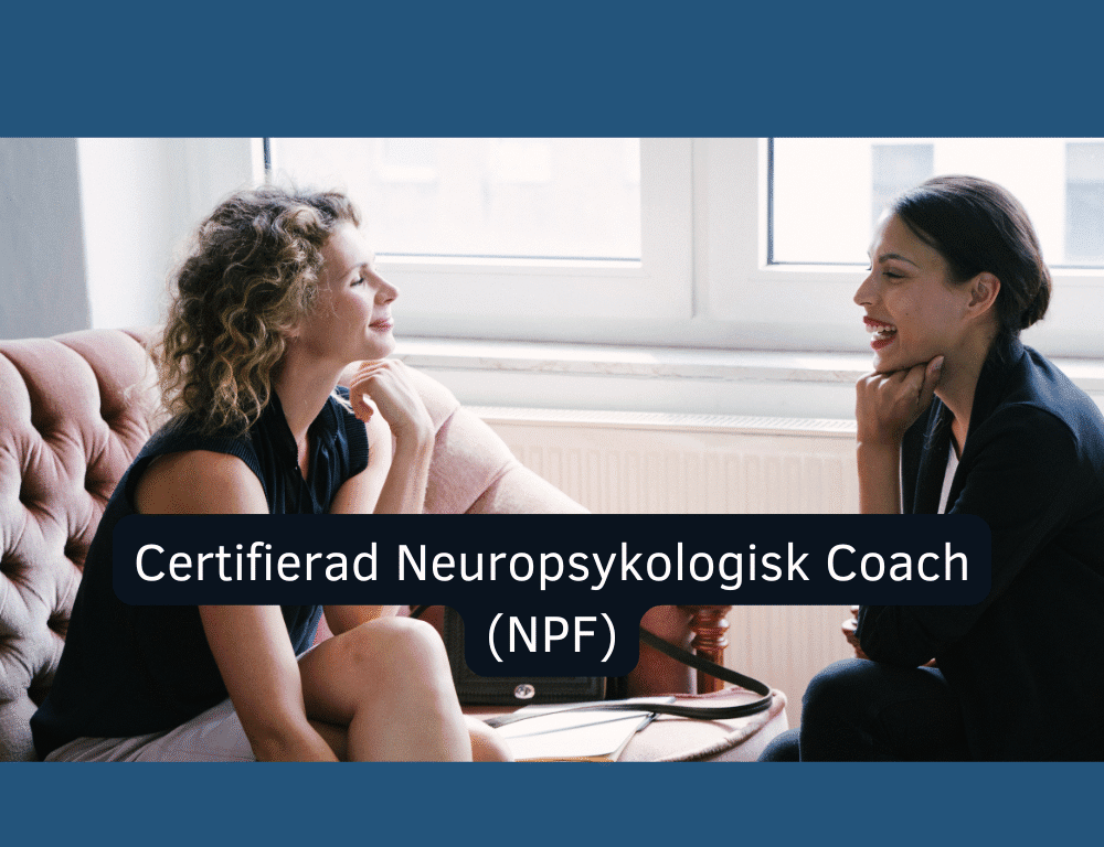 Certifierad Neuropsykologisk Coach (NPF)